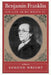 Benjamin Franklin: His Life as He Wrote It by Benjamin Franklin