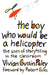 The Boy Who Would Be a Helicopter by Vivian Gussin Paley