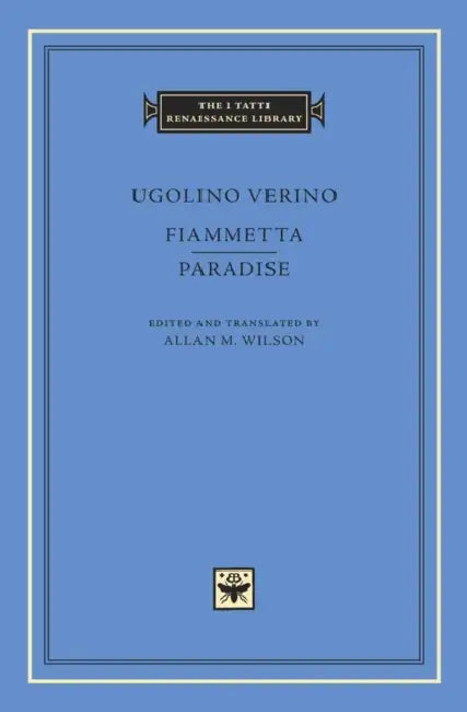 Fiammetta. Paradise by Ugolino Verino, Allan M. Wilson, Allan M. Wilson