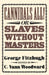 Cannibals All! Or, Slaves Without Masters by George Fitzhugh, C. Vann Woodward