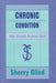 Chronic Condition: Why Health Reform Fails by Sherry Glied