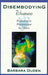 Disembodying Women: Perspectives on Pregnancy and the Unborn by Barbara Duden, Lee Hoinacki