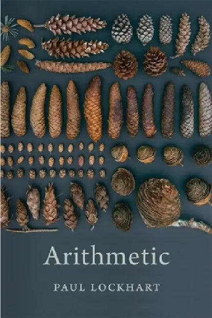 Arithmetic by Paul Lockhart