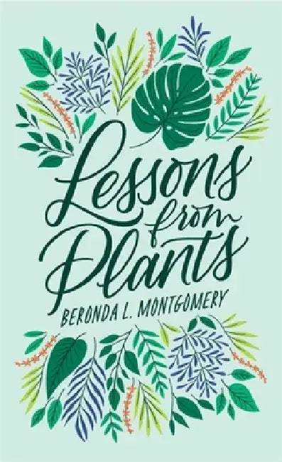 Lessons from Plants by Beronda L. Montgomery