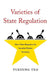 Varieties of State Regulation: How China Regulates Its Socialist Market Economy by Yukyung Yeo