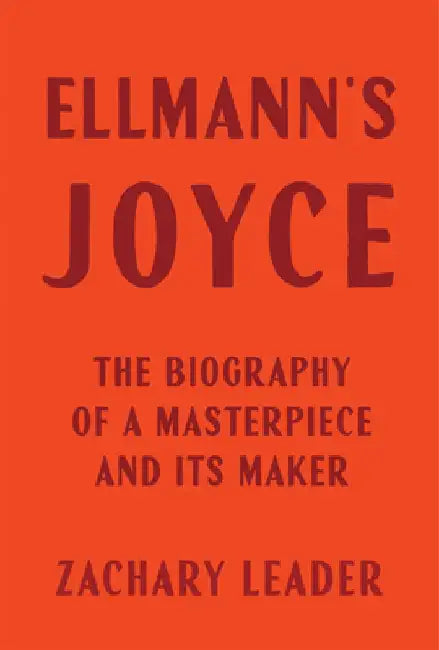 Ellmann's Joyce by Zachary Leader