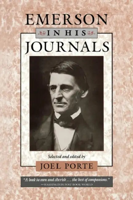 Emerson in His Journals by Ralph Waldo Emerson, Joel Porte