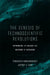 The Genesis of Technoscientific Revolutions: Rethinking the Nature and Nurture of Research by Venkatesh Narayanamurti