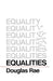 Equalities by Douglas Rae, Douglas Yates, Jennifer L. Hochschild