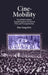 Cine-Mobility: A New Look at Korea's Modernity in the 20th Century by Han Sang Kim