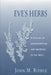 Eve's Herbs: A History of Contraception and Abortion in the West by John M. Riddle