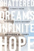 Shattered Dreams, Infinite Hope: A Tragic Vision of the Civil Rights Movement by Brandon M. Terry