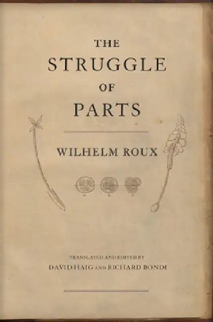 The Struggle of Parts by Wilhelm Roux