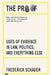 The Proof: Uses of Evidence in Law, Politics, and Everything Else by Frederick Schauer