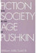 Fict Soc Age Pushkin by William Mills Todd