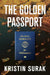 The Golden Passport: Global Mobility for Millionaires by Kristin Surak
