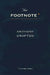 The Footnote: A Curious History by Anthony Grafton