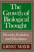 The Growth of Biological Thought: Diversity, Evolution, and Inheritance by Ernst Mayr