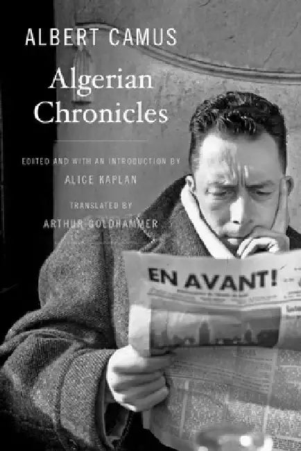 Algerian Chronicles by Albert Camus