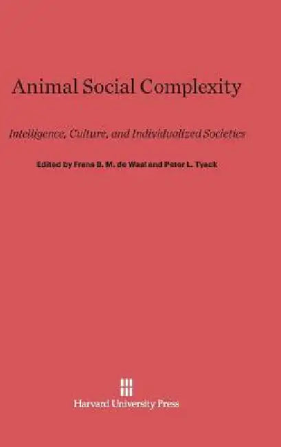 Animal Social Complexity by Frans B. M. De Waal