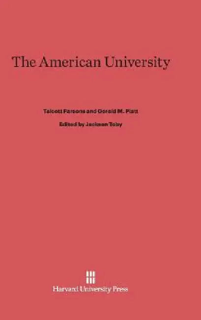 The American University by Talcott Parsons