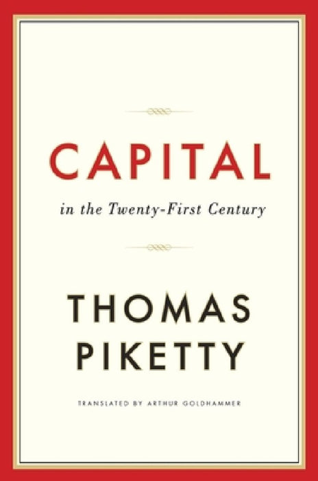 Capital In The Twenty-First Century  by Thomas Piketty
