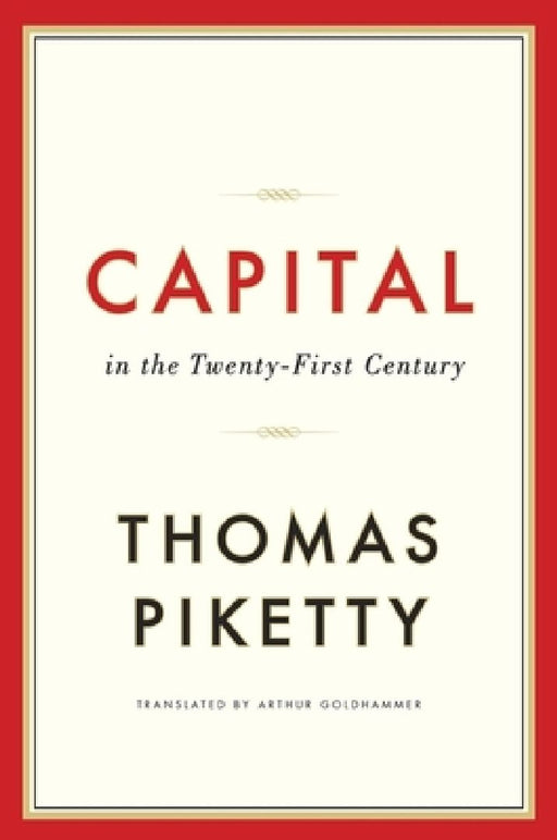 Capital In The Twenty-First Century  by Thomas Piketty