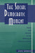 The Social Democratic Moment: Ideas and Politics in the Making of Interwar Europe by Sheri Berman