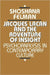 Jacques Lacan and the Adventure of Insight: Psychoanalysis in Contemporary Culture by Shoshana Felman