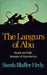 The Langurs of Abu: Female and Male Strategies of Reproduction by Sarah Blaffer Hrdy