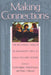 Making Connections: The Relational Worlds of Adolescent Girls at Emma Willard School by Carol Gilligan, Nona P. Lyons, Trudy J. Hanmer