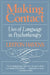 Making Contact: Uses of Language in Psychotherapy by Leston Havens