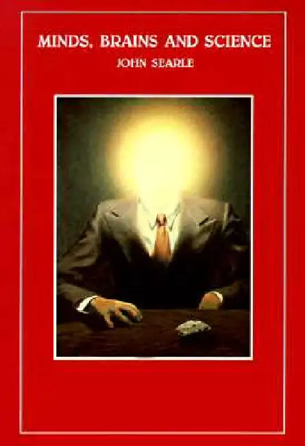 Minds, Brains and Science by John R. Searle