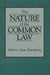 The Nature of the Common Law by Melvin Aron Eisenberg