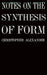 Notes on the Synthesis of Form by Christopher Alexander