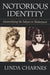 Notorious Identity: Materializing the Subject in Shakespeare by Linda Charnes