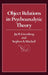 Object Relations in Psychoanalytic Theory by Jay R. Greenberg, Stephen A. Mitchell