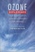 Ozone Diplomacy: New Directions in Safeguarding the Planet: (Harvard Papers in Ukrainian Studies)