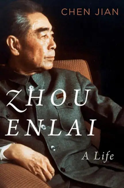 Zhou Enlai: A Life by Jian Chen