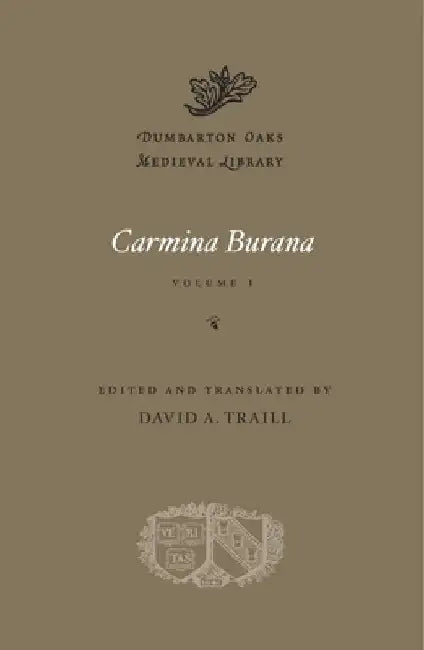 Carmina Burana by David A. Traill