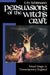 Persuasions of the Witch's Craft: Ritual Magic in Contemporary England by Luhrmann, Tanya Marie