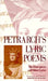 Petrarch's Lyric Poems: The Rime Sparse and Other Lyrics by Francesco Petrarch