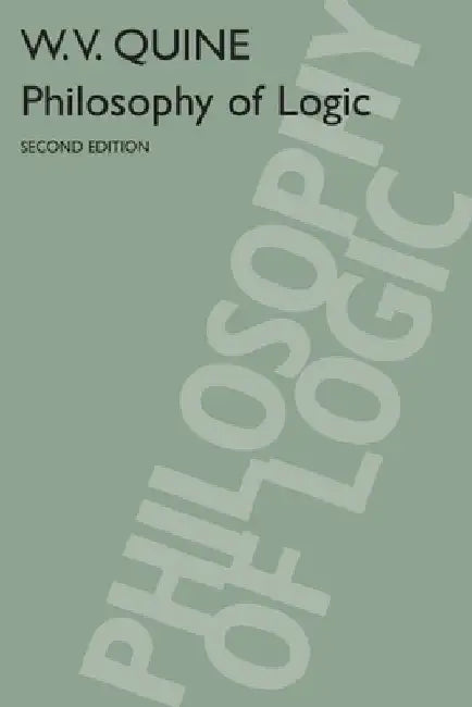 Philosophy of Logic: Second Edition 
