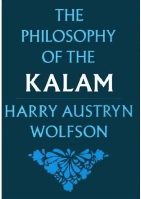 Philosophy of the Kalam by Harry Austryn Wolfson