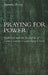 Praying for Power: Buddhism and the Formation of Gentry Society in Late-Ming China by Timothy Brook