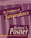 The Problems of Jurisprudence by Richard A. Posner