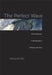 Perfect Wave: With Neutrinos at the Boundary of Space and Time by Heinrich Päs