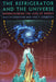 The Refrigerator and the Universe: Understanding the Laws of Energy by Martin Goldstein, Inge F. Goldstein