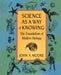 Science as a Way of Knowing: The Foundations of Modern Biology by John a. Moore