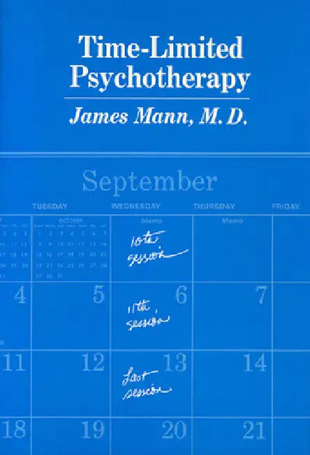 Time-Limited Psychotherapy by James Mann